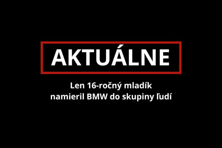 Len 16-ročný mladík namieril BMW do skupiny ľudí