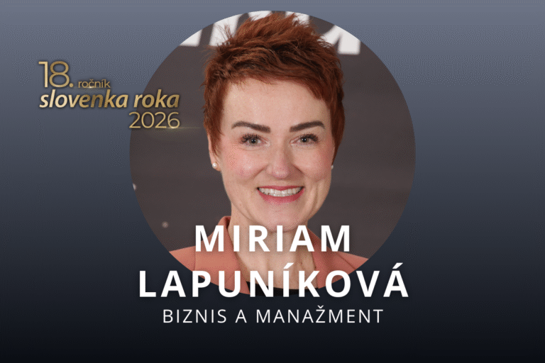 Nominantka v ankete Slovenka roka 2026 v kategórii Biznis a manažment Miriam Lapuníková