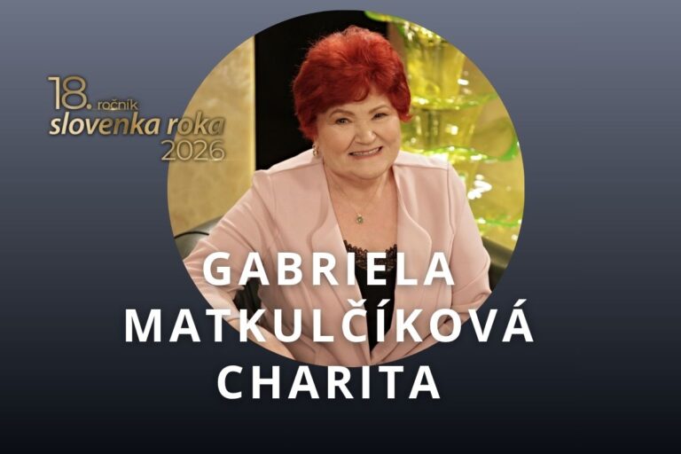 Nominantka v ankete Slovenka roka 2026 v kategórii Charita Gabriela Matkulčíková