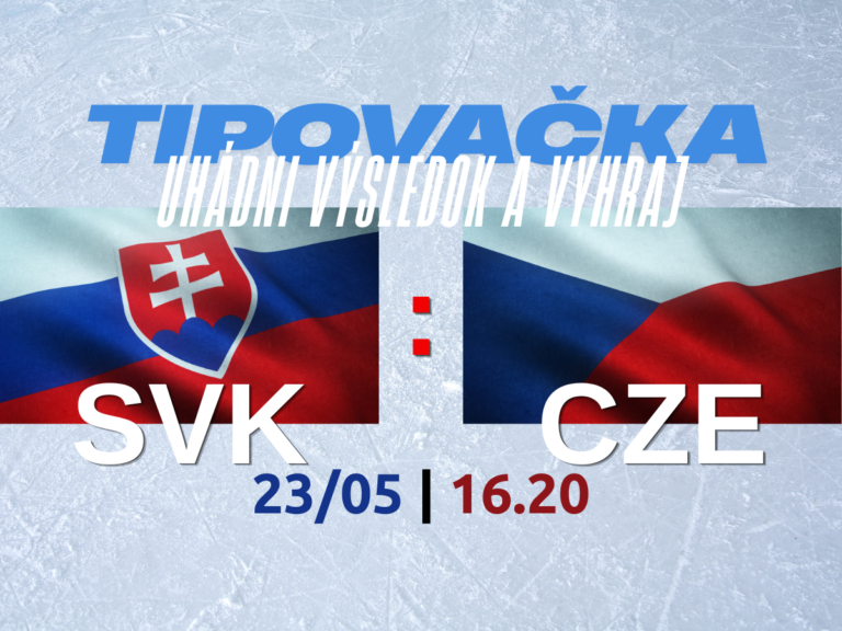 /uzavretá/SÚŤAŽ: Uhádnite výsledok SLOVENSKO vs ČESKO a vyhrajte!